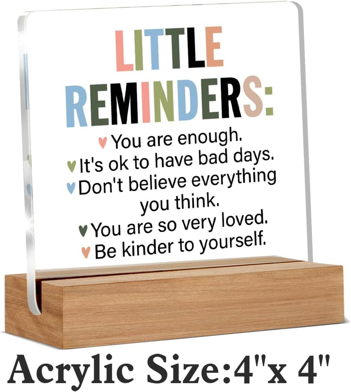 Inspirational Motivational Gifts Little Reminders You Are Enough Clear Desk Decorative Sign Acrylic Sign with Wooden Stand for Office Desk Table Shelf